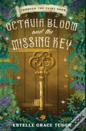 Octavia Bloom And The Missing Key