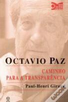 Octavio Paz - Caminho para a Transparência