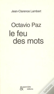 Capa do artigo Octavio Paz, Le Feu Des Mots
