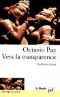 Octavio Paz. Vers La Transparence - Preview
