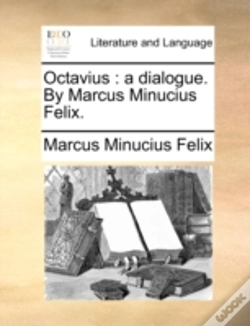Capa do artigo Octavius : A Dialogue. By Marcus Minuciu