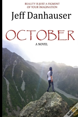 Capa do artigo October: Reality Is Just A Figment Of Yo