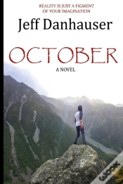 Capa do artigo October: Reality Is Just A Figment Of Yo