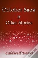 October Snow & Other Stories