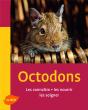 Octodons ; Les Connaitre, Les Nourrir - Preview