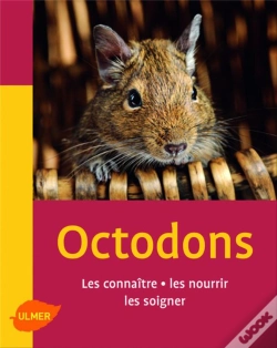 Capa do artigo Octodons ; Les Connaitre, Les Nourrir