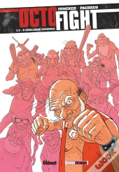 Octofight Tome 1 : Ô Vieillesse Ennemie