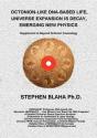 Octonion-Like Dna-Based Life, Universe Expansion Is Decay, Emerging New Physics - Preview