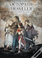 Capa do artigo Octopath Traveler: The Complete Guide