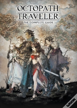 Capa do artigo Octopath Traveler: The Complete Guide