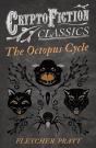 Octopus Cycle (Cryptofiction Classics - Weird Tales Of Strange Creatures) - Preview
