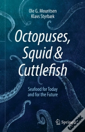 Octopuses, Squid & Cuttlefish