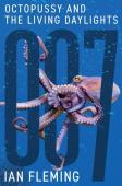 Octopussy And The Living Daylights