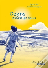 Odara ; Enfant De Bahia