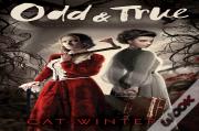 Odd & True