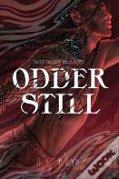 Odder Still