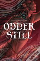Odder Still