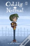 Oddly Normal Book 1