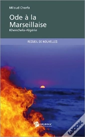 Ode À La Marseillaise ; Khenchela-Algérie