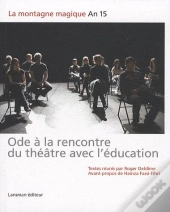 Ode À La Rencontre Du Théâtre Avec L'Éducation