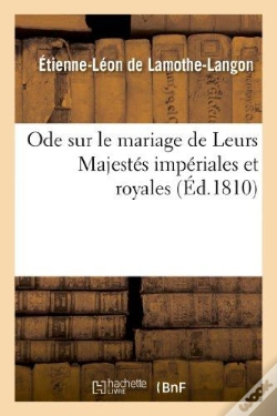 Capa do artigo Ode Sur Le Mariage De Leurs Majestes Imperiales Et Royales.