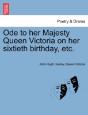 Ode To Her Majesty Queen Victoria On Her Sixtieth Birthday, Etc. - Preview