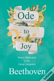 Capa do artigo Ode To Joy - Poetry Dedicated To The Great Composer Beethoven