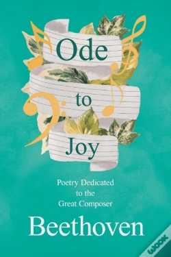 Capa do artigo Ode To Joy - Poetry Dedicated To The Great Composer Beethoven