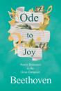 Ode To Joy - Poetry Dedicated To The Great Composer Beethoven