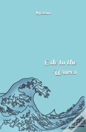 Ode To The Waves