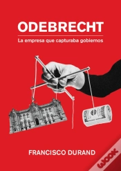 Capa do artigo Odebrecht, La Empresa Que Capturaba Gobiernos
