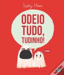 Odeio Tudo, Tudinho!