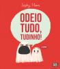 Odeio Tudo, Tudinho! - Preview