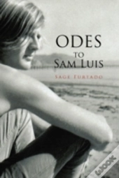 Odes To Sam Luis
