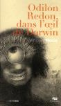 Odilon Redon Dans L'Oeil De Darwin - Preview