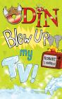 Odin Blew Up My Tv! - Preview