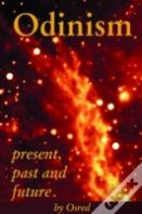 Odinism: Present, Past And Future