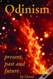 Odinism: Present, Past And Future