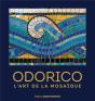 Odorico, L'Art De La Mosaïque - Preview