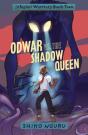 Odwar Vs. The Shadow Queen - Preview