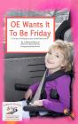 Oe Wants It To Be Friday - Preview