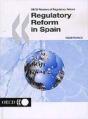Oecd Reviews Of Regulatory Reform Regulatory Reform In Spain - Preview
