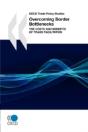 Oecd Trade Policy Studies Overcoming Border Bottlenecks - Preview
