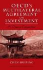 Oecd'S Multilateral Agreement On Investment: A Chinese Perspective - Preview
