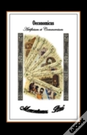Oeconomicus, Artificium Et Commercium