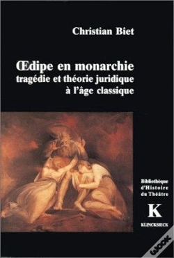 Capa do artigo Oedipe En Monarchie : Tragédie Et Théorie Juridique À L'Âge Classique