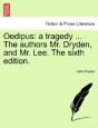 Oedipus: A Tragedy ... The Authors Mr. D - Preview