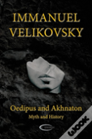 Oedipus And Akhnaton