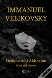 Oedipus And Akhnaton