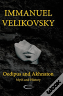 Oedipus And Akhnaton